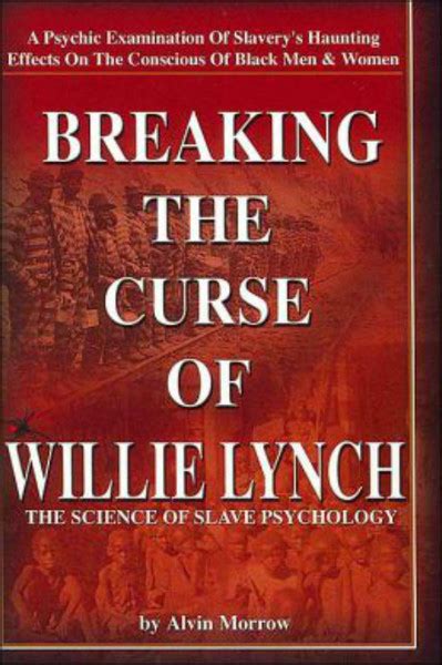 Brwaking the curse of willy lynch